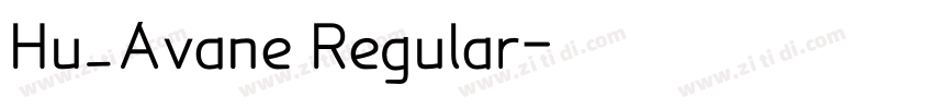 Hu_Avane Regular字体转换 Hu_Avane Regular字体转换